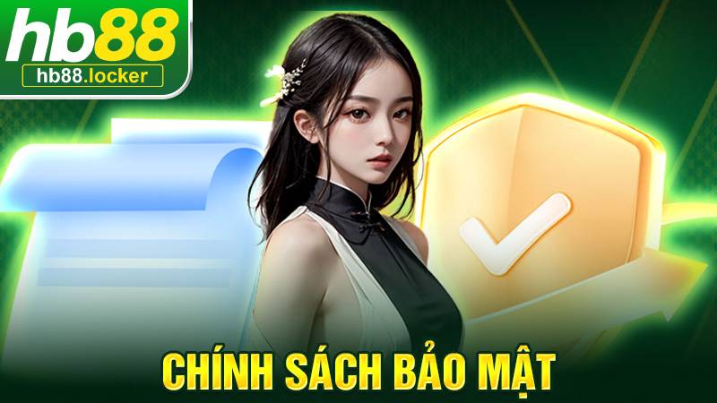 Chính sách bảo mật HB88